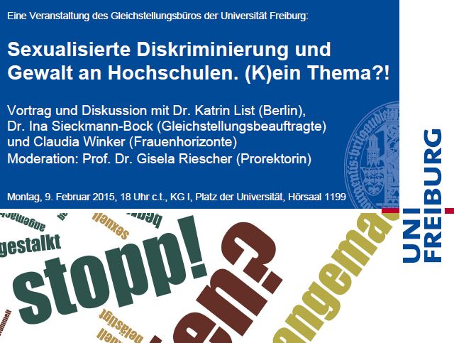 "Sexualisierte Diskriminierung und Gewalt an Hochschulen. (K)ein Thema!?", Vortrag und Diskussion mit Dr. Katrin List am Montag, 9. Februar 2015, 18 Uhr c.t., Hörsaal 1199